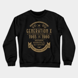 Generation X: The Golden Middle Child Crewneck Sweatshirt